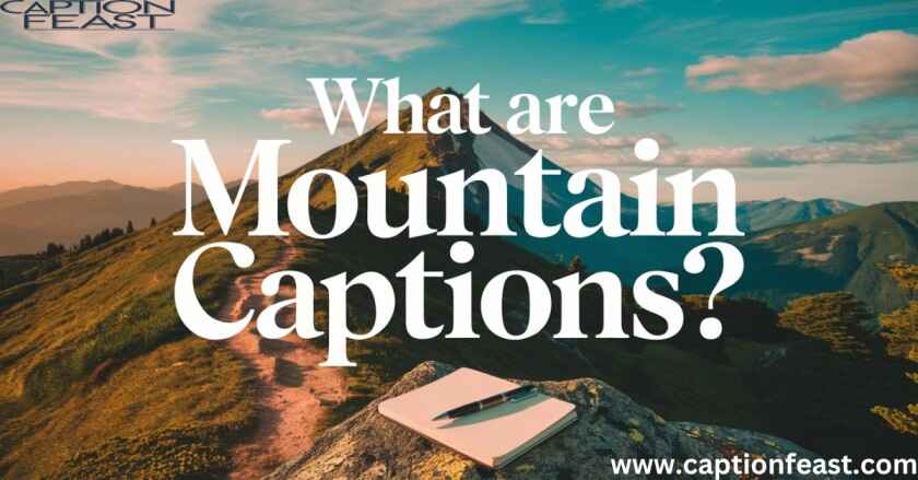 Mountain Captions