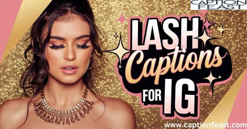 lash captions