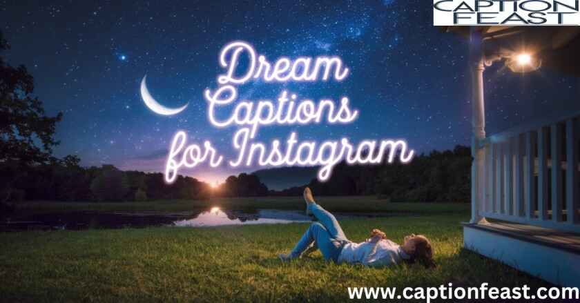 DREAM CAPTIONS