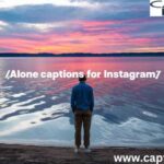 alone captions