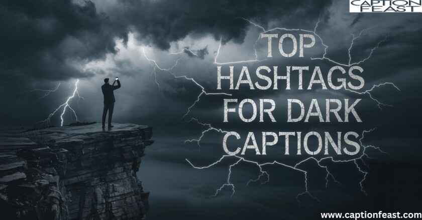 A graphic displaying popular hashtags for dark-themed captions, featuring a dark background and bold text.